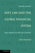 Soft Law And The Global Financial System by Chris Brummer, Hardcover | Indigo Chapters