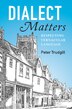 Dialect Matters by Peter Trudgill, Hardcover | Indigo Chapters