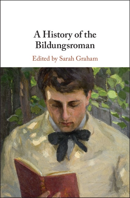 A History Of The Bildungsroman by Sarah Graham, Hardcover | Indigo Chapters