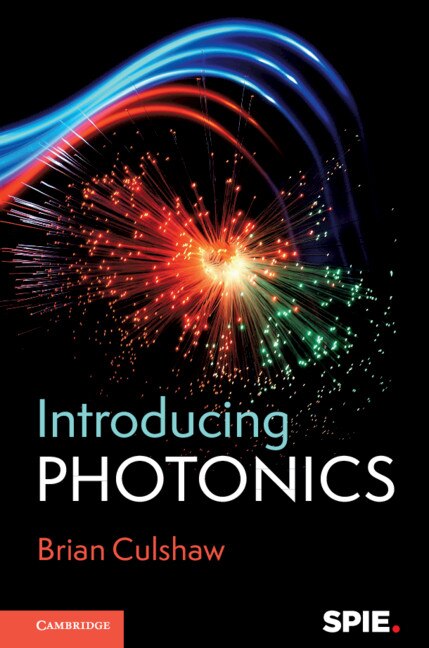 Introducing Photonics by Brian Culshaw, Hardcover | Indigo Chapters