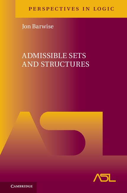 Admissible Sets And Structures by Jon Barwise, Hardcover | Indigo Chapters