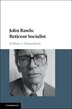 John Rawls: Reticent Socialist by William A. Edmundson, Hardcover | Indigo Chapters