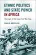Ethnic Politics And State Power In Africa by Philip Roessler, Hardcover | Indigo Chapters