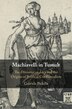 Machiavelli In Tumult by Gabriele Pedullà, Hardcover | Indigo Chapters