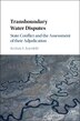 Transboundary Water Disputes by Itzchak E. Kornfeld, Hardcover | Indigo Chapters