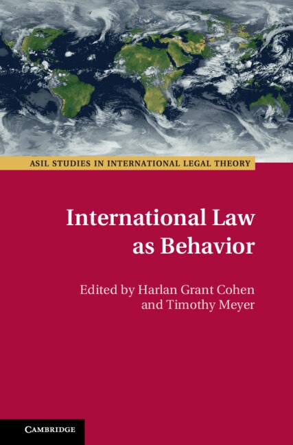 International Law As Behavior by Harlan Grant Cohen, Hardcover | Indigo Chapters