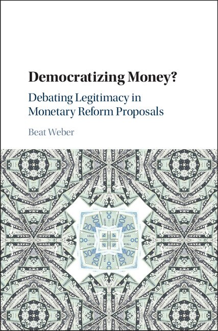 Democratizing Money? by Beat Weber, Hardcover | Indigo Chapters