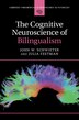 The Cognitive Neuroscience of Bilingualism by John W. Schwieter, Hardcover | Indigo Chapters