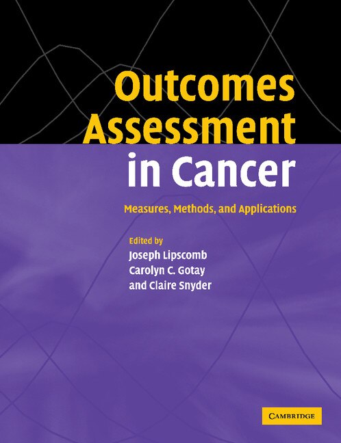 Outcomes Assessment in Cancer by Joseph Lipscomb, Paperback | Indigo Chapters