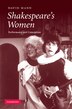 Shakespeare's Women by David Mann, Paperback | Indigo Chapters