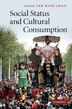Social Status and Cultural Consumption by Tak Wing Chan, Paperback | Indigo Chapters