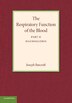 The Respiratory Function Of The Blood Part 2 Haemoglobin by Joseph Barcroft, Paperback | Indigo Chapters
