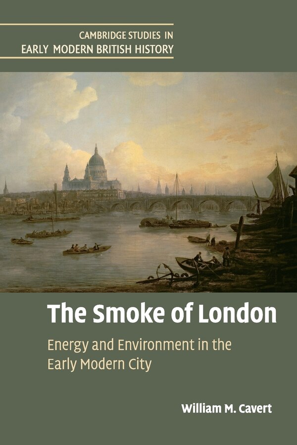 The Smoke Of London by William M. Cavert, Paperback | Indigo Chapters