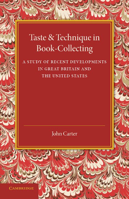 Taste And Technique In Book-collecting by John Carter, Paperback | Indigo Chapters