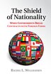 The Shield Of Nationality by Rachel L. Wellhausen, Paperback | Indigo Chapters