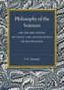 Philosophy Of The Sciences by F. R. Tennant, Paperback | Indigo Chapters