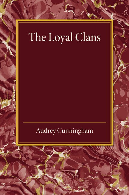 The Loyal Clans by Audrey Cunningham, Paperback | Indigo Chapters
