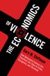 The Economics Of Violence by Gary M. Shiffman, Paperback | Indigo Chapters