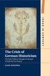The Crisis Of German Historicism by Liisi Keedus, Paperback | Indigo Chapters