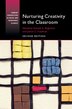 Nurturing Creativity In The Classroom by Ronald A. Beghetto, Paperback | Indigo Chapters
