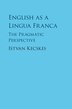 English As A Lingua Franca by Istvan Kecskes, Paperback | Indigo Chapters