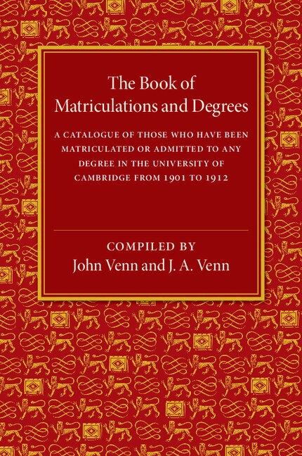 The Book of Matriculations and Degrees by John Venn, Paperback | Indigo Chapters