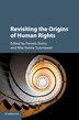 Revisiting The Origins Of Human Rights by Pamela Slotte, Paperback | Indigo Chapters
