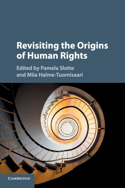 Revisiting The Origins Of Human Rights by Pamela Slotte, Paperback | Indigo Chapters