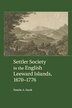 Settler Society in the English Leeward Islands 1670–1776 by Natalie A. Zacek, Paperback | Indigo Chapters