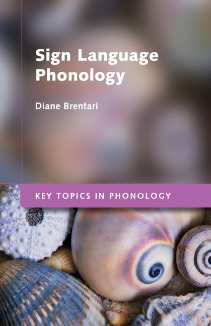 Sign Language Phonology by Diane Brentari, Paperback | Indigo Chapters