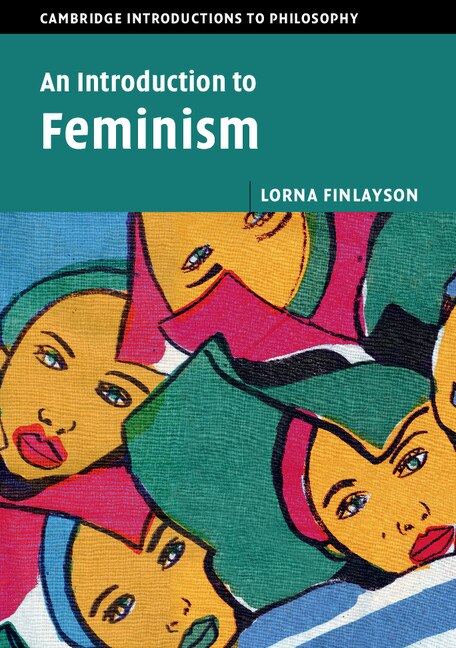 An Introduction To Feminism by Lorna Finlayson, Paperback | Indigo Chapters