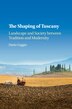 The Shaping Of Tuscany by Dario Gaggio, Paperback | Indigo Chapters