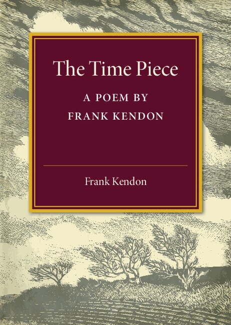 The Time Piece by Frank Kendon, Paperback | Indigo Chapters