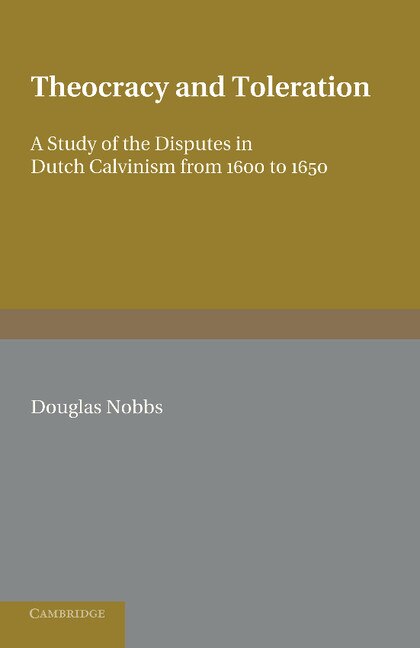 Theocracy and Toleration by Douglas Nobbs, Paperback | Indigo Chapters
