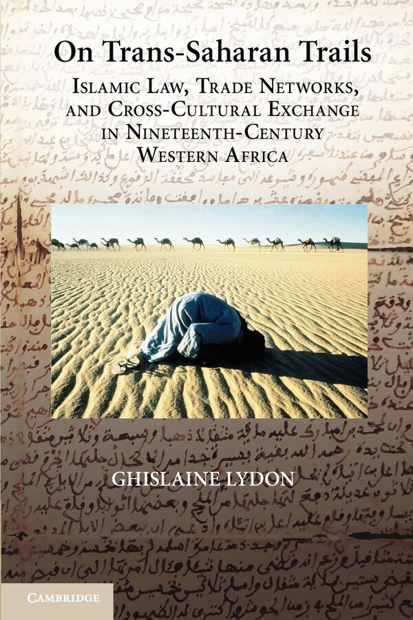 On Trans-Saharan Trails by Ghislaine Lydon, Paperback | Indigo Chapters