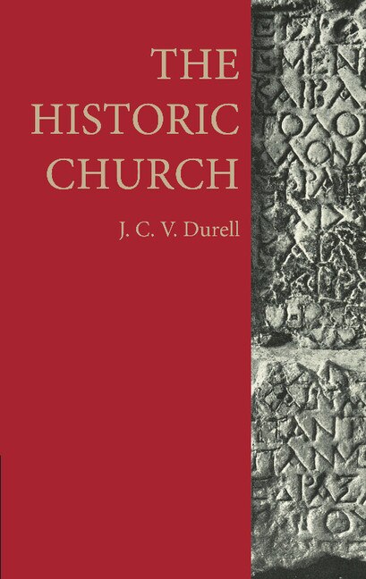 The Historic Church by J. C. V. Durell, Paperback | Indigo Chapters