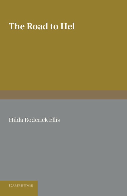 The Road to Hel by Hilda Roderick Ellis, Paperback | Indigo Chapters