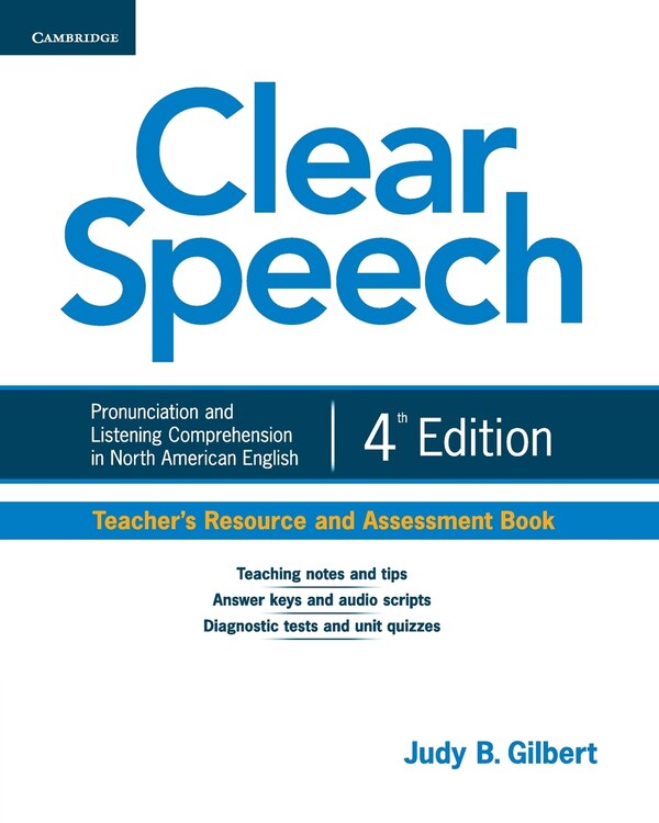 Clear Speech Teacher's Resource And Assessment Book by Judy B. Gilbert, Paperback | Indigo Chapters