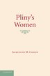 Pliny's Women by Jacqueline M. Carlon, Paperback | Indigo Chapters