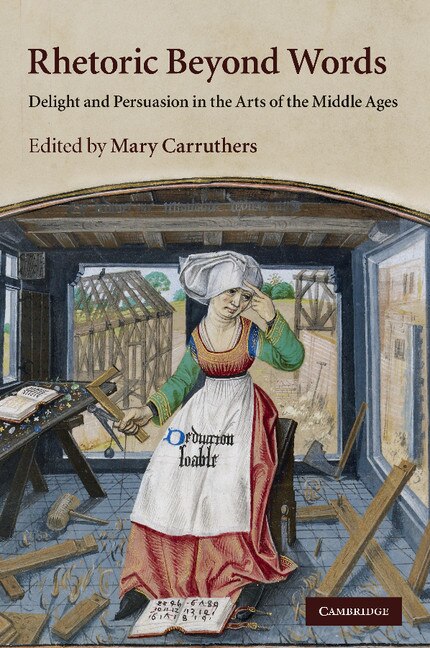 Rhetoric beyond Words by Mary Carruthers, Paperback | Indigo Chapters