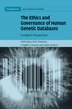 The Ethics and Governance of Human Genetic Databases by Matti Häyry, Paperback | Indigo Chapters