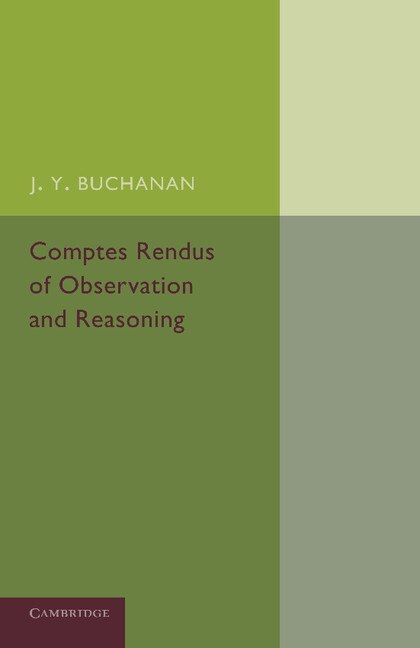 Comptes Rendus Of Observation And Reasoning by J. Y. Buchanan, Paperback | Indigo Chapters