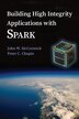 Building High Integrity Applications With Spark by John W. McCormick, Paperback | Indigo Chapters