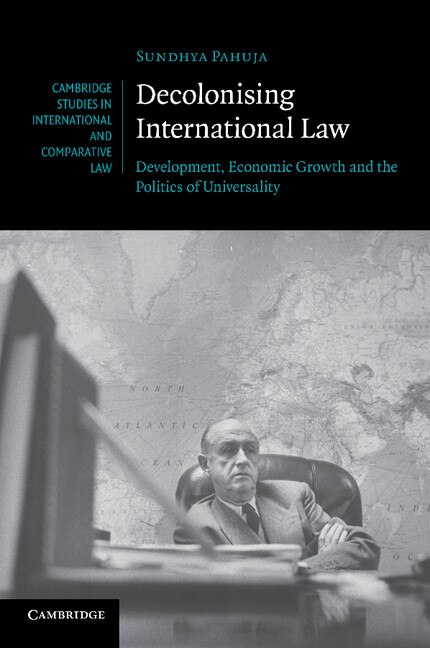 Decolonising International Law by Sundhya Pahuja, Paperback | Indigo Chapters