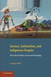 Science Colonialism And Indigenous Peoples by Laurelyn Whitt, Paperback | Indigo Chapters