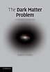The Dark Matter Problem by Robert H. Sanders, Paperback | Indigo Chapters