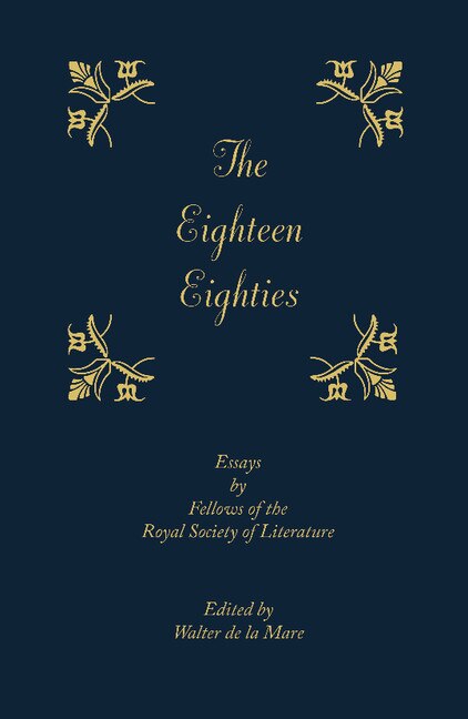 The Eighteen-Eighties by Walter De La Mare, Paperback | Indigo Chapters