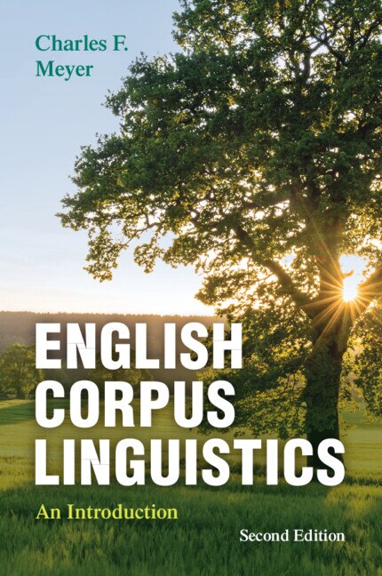 English Corpus Linguistics by Charles F. Meyer, Paperback | Indigo Chapters