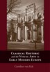 Classical Rhetoric And The Visual Arts In Early Modern Europe by Caroline Van Eck, Paperback | Indigo Chapters