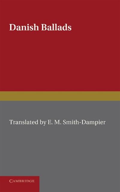 Danish Ballads by E. M. Smith-Dampier, Paperback | Indigo Chapters